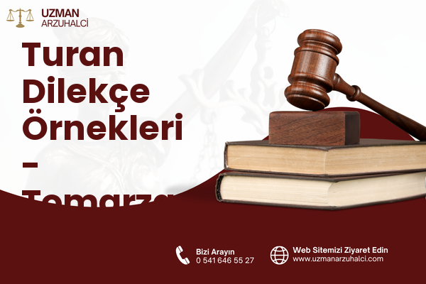 Turan Dilekçe Örnekleri - Tomarza