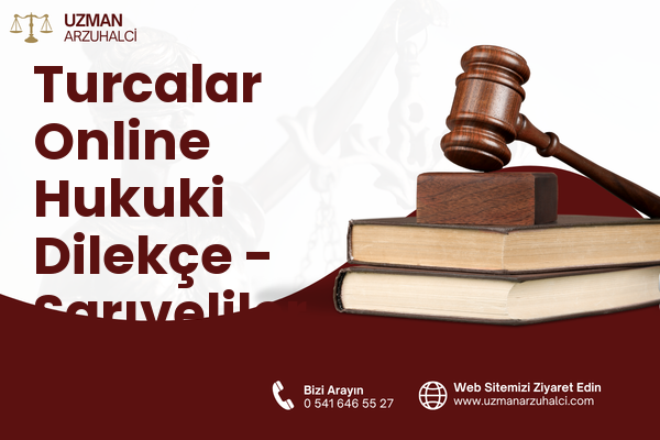 Turcalar Online Hukuki Dilekçe - Sarıveliler
