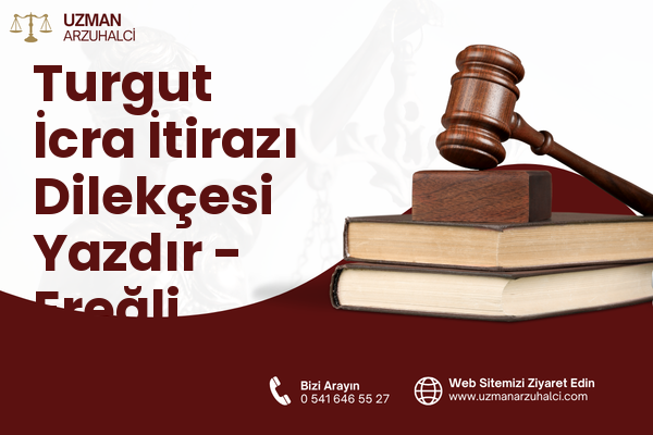 Turgut İcra İtirazı Dilekçesi Yazdır - Ereğli