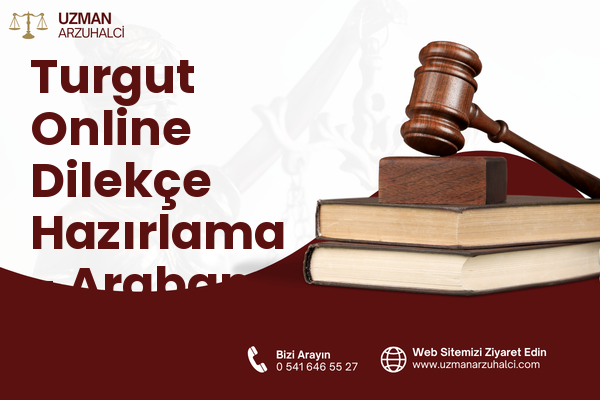 Turgut Online Dilekçe Hazırlama - Araban