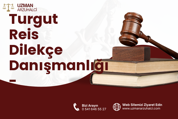 Turgut Reis Dilekçe Danışmanlığı - Sulakyurt