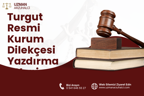 Turgut Resmi Kurum Dilekçesi Yazdırma - Yenişehir