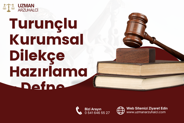 Turunçlu Kurumsal Dilekçe Hazırlama - Defne