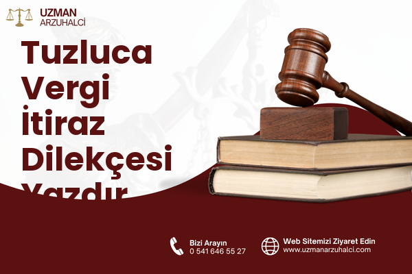 Tuzluca Vergi İtiraz Dilekçesi Yazdır