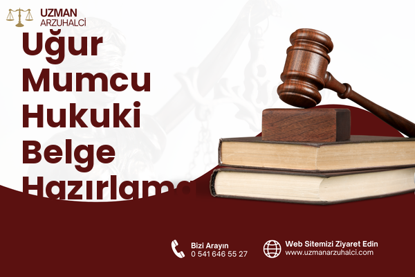 Uğur Mumcu Hukuki Belge Hazırlama - Çiğli