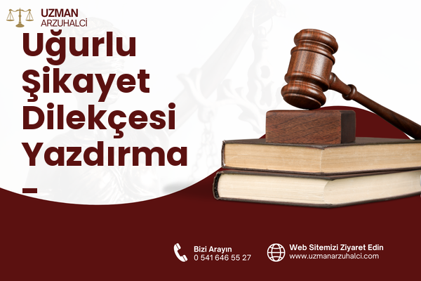 Uğurlu Şikayet Dilekçesi Yazdırma - Şaphane