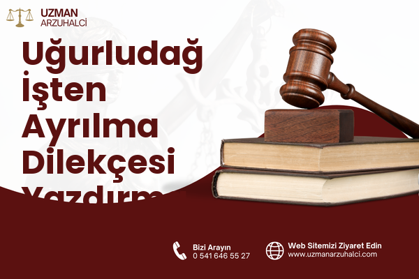 Uğurludağ İşten Ayrılma Dilekçesi Yazdırma