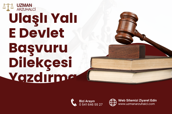 Ulaşlı Yalı E Devlet Başvuru Dilekçesi Yazdırma - Gölcük