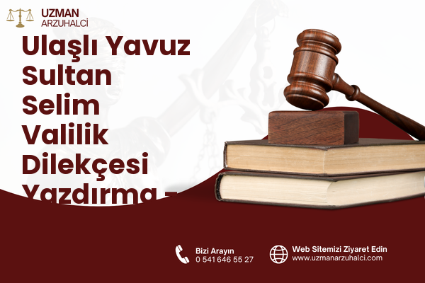 Ulaşlı Yavuz Sultan Selim Valilik Dilekçesi Yazdırma - Gölcük