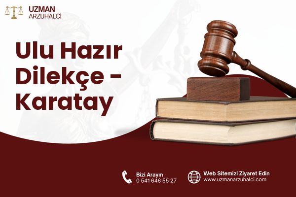 Ulu Hazır Dilekçe - Karatay