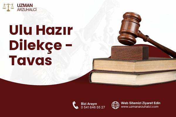 Ulu Hazır Dilekçe - Tavas