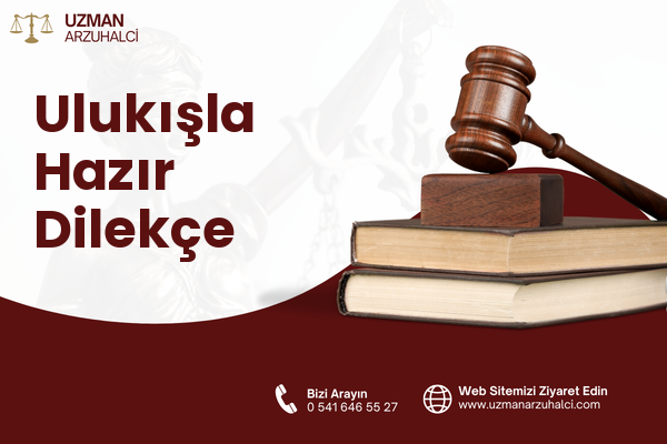 Ulukışla Hazır Dilekçe