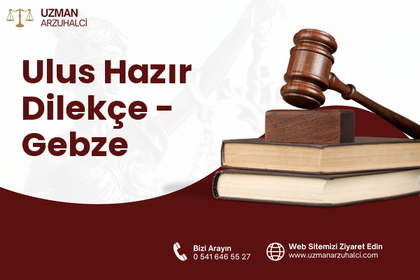 Ulus Hazır Dilekçe - Gebze