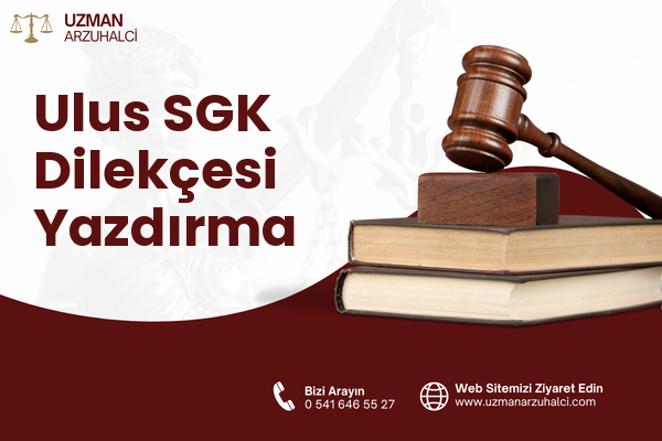 Ulus SGK Dilekçesi Yazdırma