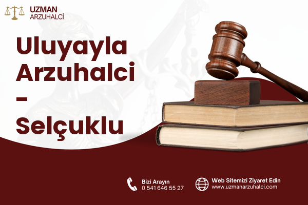 Uluyayla Arzuhalci - Selçuklu