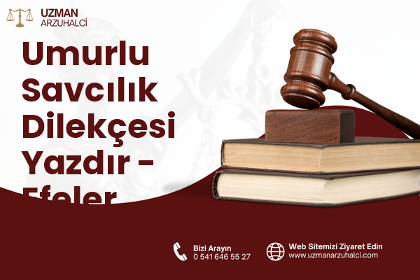 Umurlu Savcılık Dilekçesi Yazdır - Efeler