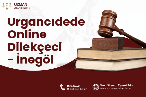 Urgancıdede Online Dilekçeci - İnegöl