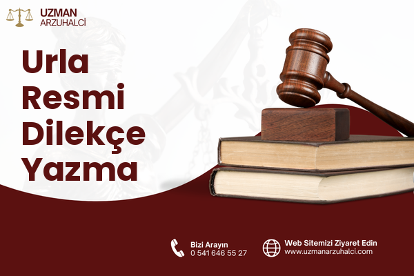 Urla Resmi Dilekçe Yazma