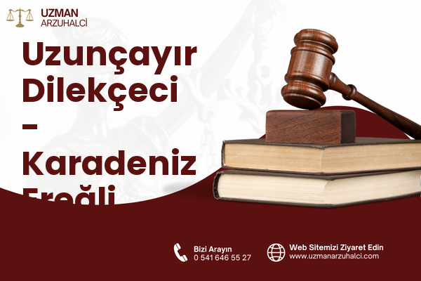 Uzunçayır Dilekçeci - Karadeniz Ereğli
