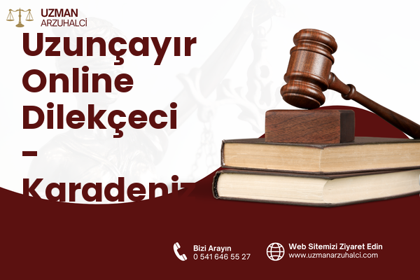 Uzunçayır Online Dilekçeci - Karadeniz Ereğli