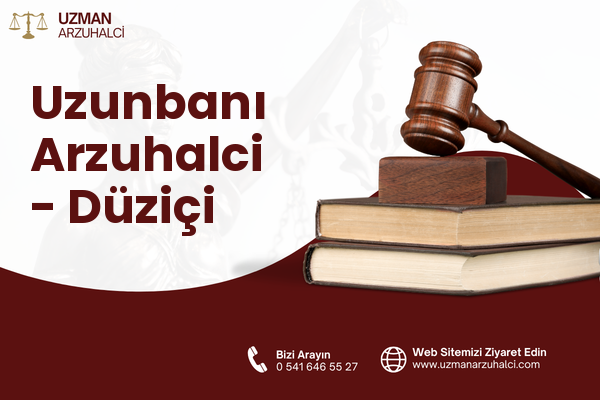 Uzunbanı Arzuhalci - Düziçi