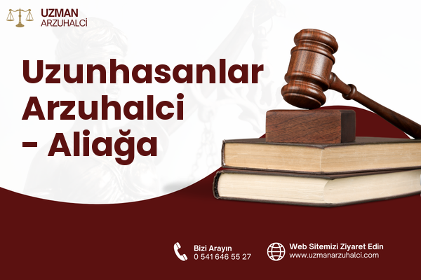 Uzunhasanlar Arzuhalci - Aliağa