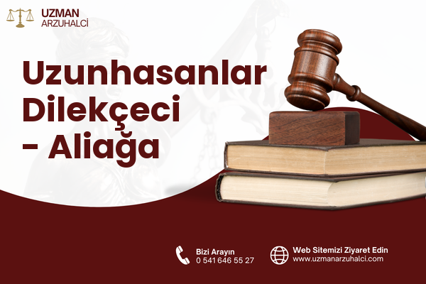 Uzunhasanlar Dilekçeci - Aliağa