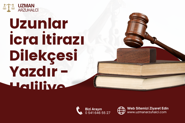 Uzunlar İcra İtirazı Dilekçesi Yazdır - Haliliye