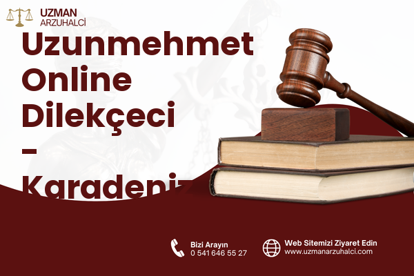 Uzunmehmet Online Dilekçeci - Karadeniz Ereğli