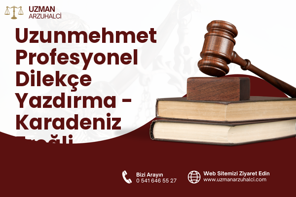 Uzunmehmet Profesyonel Dilekçe Yazdırma - Karadeniz Ereğli