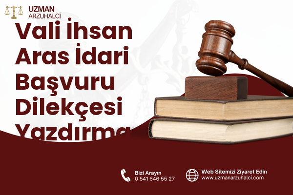 Vali İhsan Aras İdari Başvuru Dilekçesi Yazdırma - İncesu