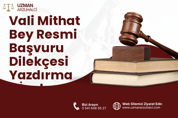 Vali Mithat Bey Resmi Başvuru Dilekçesi Yazdırma - İpekyolu