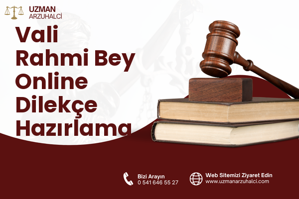 Vali Rahmi Bey Online Dilekçe Hazırlama - Buca
