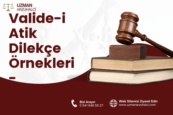 Valide-i Atik Dilekçe Örnekleri - Üsküdar
