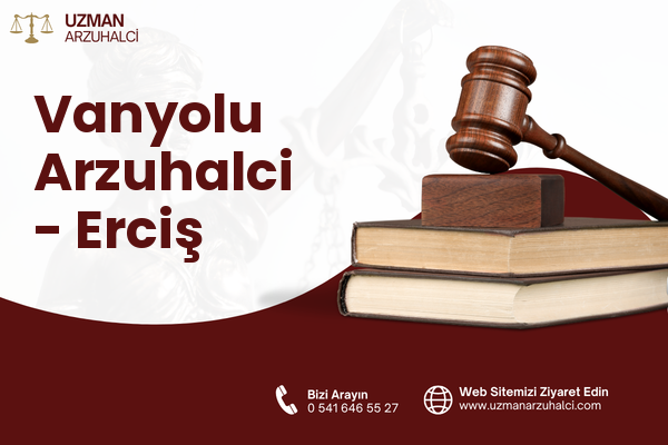 Vanyolu Arzuhalci - Erciş