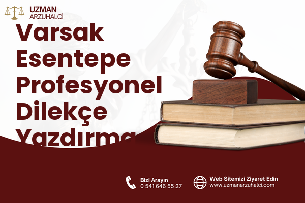Varsak Esentepe Profesyonel Dilekçe Yazdırma - Kepez