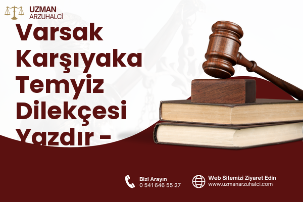 Varsak Karşıyaka Temyiz Dilekçesi Yazdır - Kepez