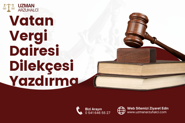 Vatan Vergi Dairesi Dilekçesi Yazdırma - Serdivan