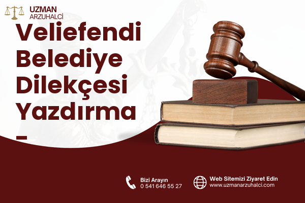 Veliefendi Belediye Dilekçesi Yazdırma - Zeytinburnu