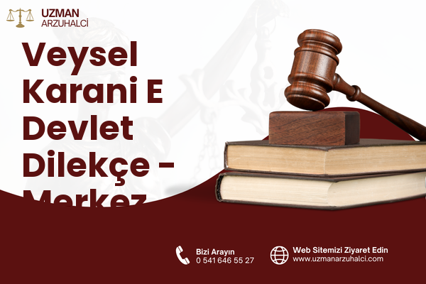 Veysel Karani E Devlet Dilekçe - Merkez