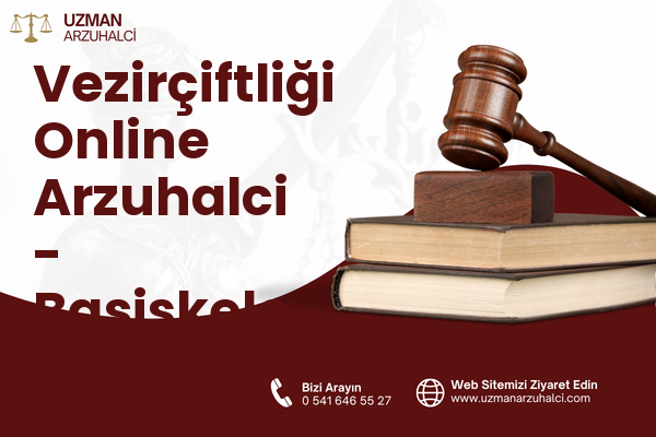 Vezirçiftliği Online Arzuhalci - Başiskele