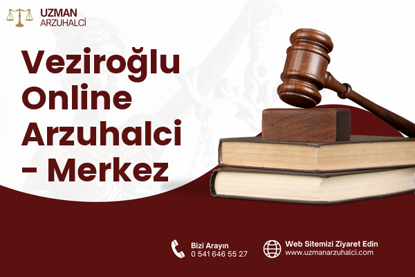Veziroğlu Online Arzuhalci - Merkez