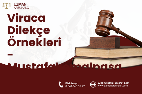 Viraca Dilekçe Örnekleri - Mustafakemalpaşa