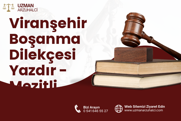 Viranşehir Boşanma Dilekçesi Yazdır - Mezitli