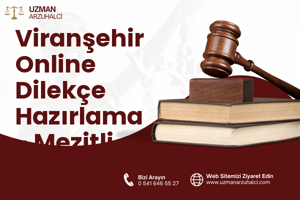 Viranşehir Online Dilekçe Hazırlama - Mezitli