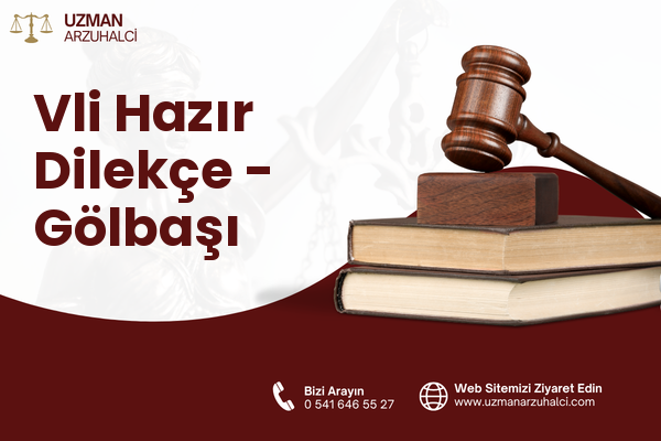 Vli Hazır Dilekçe - Gölbaşı