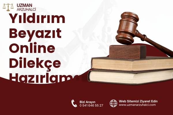 Yıldırım Beyazıt Online Dilekçe Hazırlama - Payas
