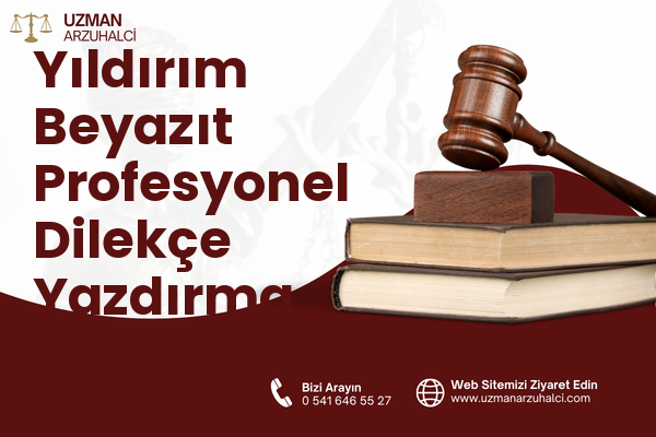 Yıldırım Beyazıt Profesyonel Dilekçe Yazdırma - Bornova