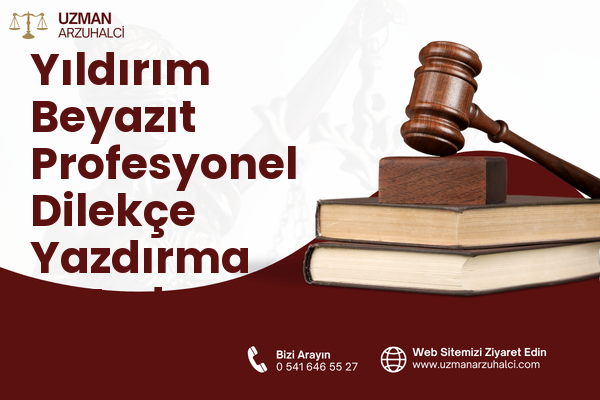 Yıldırım Beyazıt Profesyonel Dilekçe Yazdırma - Mudurnu