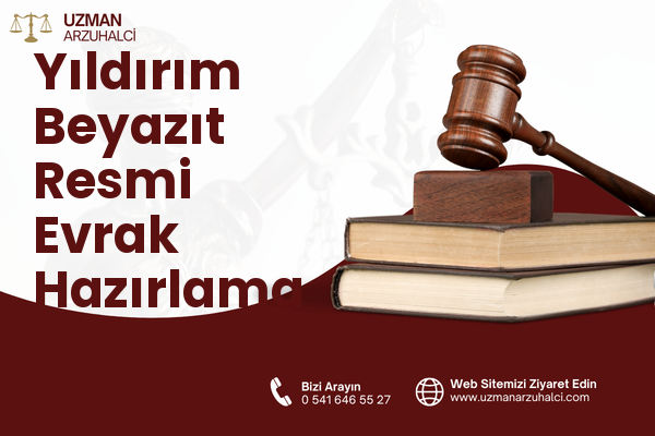 Yıldırım Beyazıt Resmi Evrak Hazırlama - Altındağ